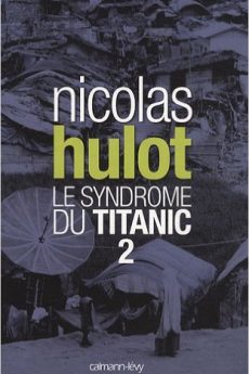 Le syndrome du Titanic 2 livre : Le syndrome du Titanic 2