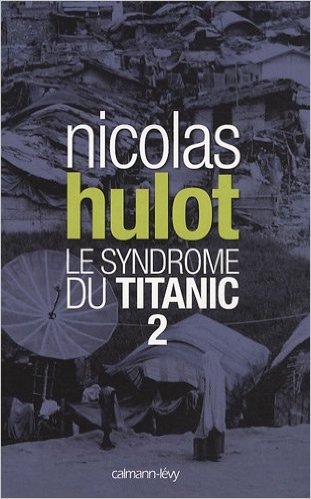 Livre : le syndrome du Titanic - Tome 2