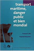Transport maritime, danger public et bien mondial par François Lille