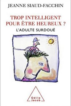 livre : Trop intelligent pour être heureux ?