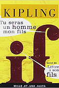 Tu seras un homme mon fils, suivi de « Lettres à mon fils » de Rudyard Kipling