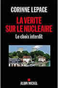 La vérité sur le nucléaire de Corinne Lepage