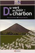 Du vert au noir : le charbon de Patrick De Wever et François Baudin