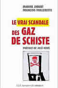 Le vrai scandale des gaz de schiste de François Veillerette et Marine Jobert