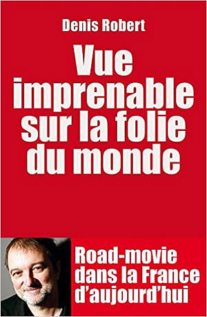 Livre : Vue imprenable sur la folie du monde