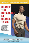 Change ton Breakfast, change ta Vie de Joseph Maclendon III